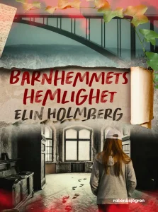 Boktips: Barnhemmets hemlighet